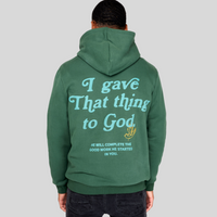 I Gave That Thing to God Hoodie